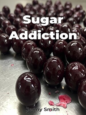cover image of Sugar Addiction